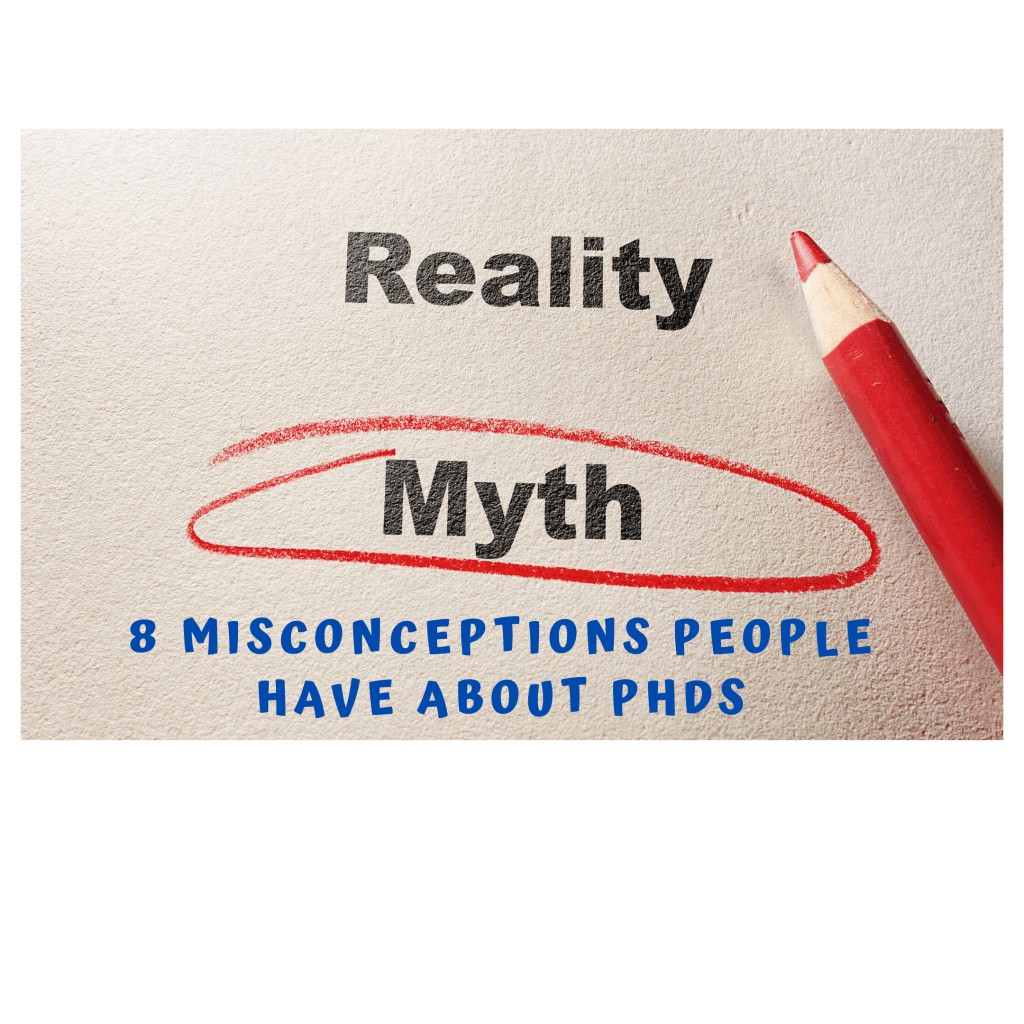 8-misconceptions-people-have-about-phds-r3ciprocity-blog