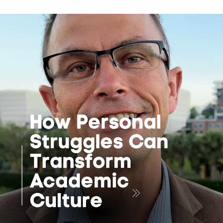 How Personal Struggles Can Transform Academic Culture